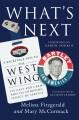 Go to record What's next : a backstage pass to the West Wing, its cast ...