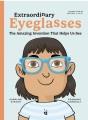 Go to record Extraordinary eyeglasses : the amazing invention that help...