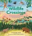 Go to record Wildlife crossings: protecting animal pathways around the ...