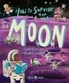Go to record How to survive on the moon : lunar lessons from a rocket s...