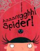 Go to record Aarrgghh! Spider!