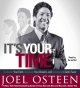 Go to record It's your time : activate your faith, achieve your dreams,...