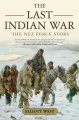 Go to record The last Indian war : the Nez Perce story
